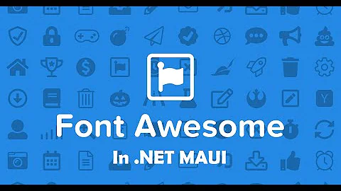 How to use Font Awesome In .NET MAUI