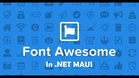 How to use Font Awesome In .NET MAUI