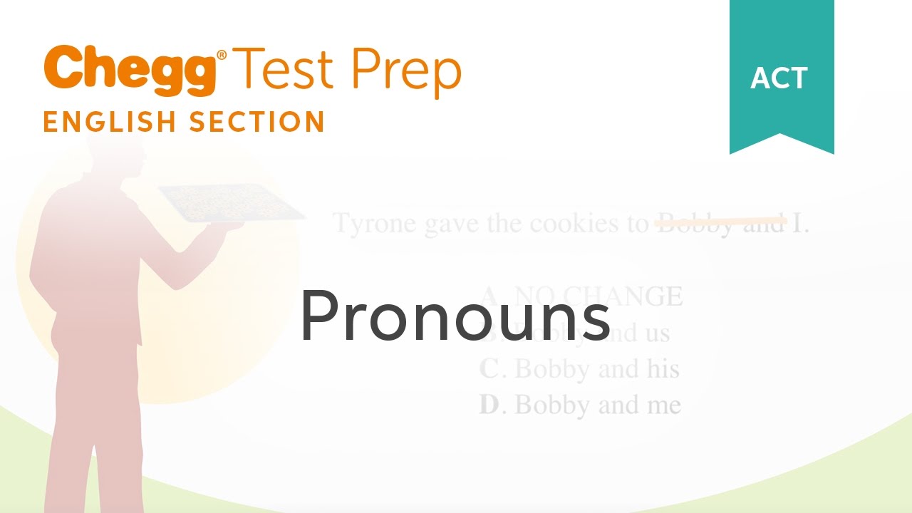 ACT English: Pronouns - Chegg Test Prep