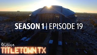 Titletown, TX, Season 1 Episode 19: Titletown, Texas