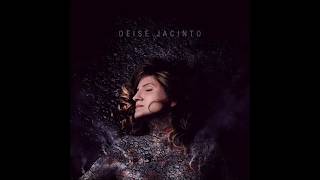 Video thumbnail of "Deise Jacinto - Cachoeira (Áudio)"