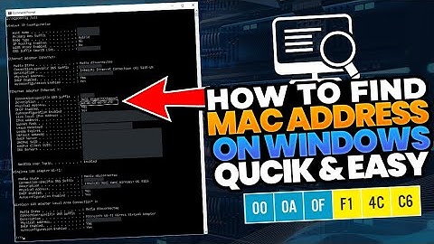 Find MAC address on Windows(Quick & Easy)