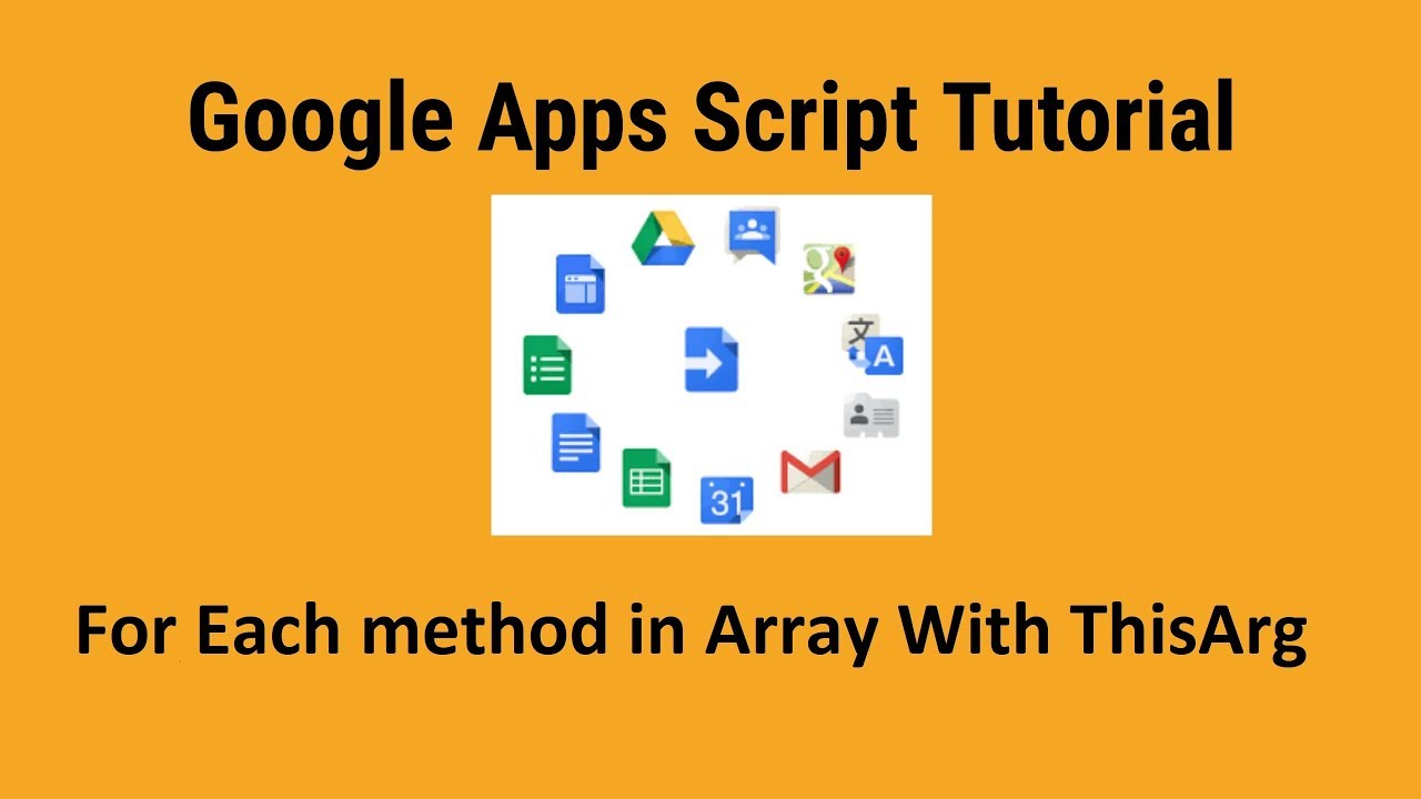For Each method in Array With ThisArg Part 2 Google apps Script - YouTube