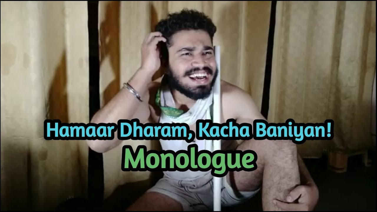 Hamaar Dharam Kacha Baniyan Monologue YouTube