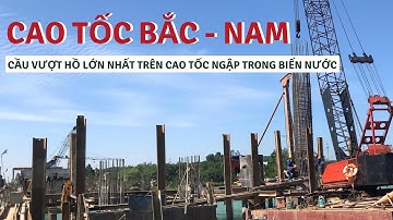 Cầu vượt hồ lớn nhất trên cao tốc Bắc – Nam ngập trong biển nước