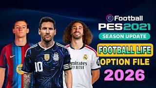 Pes 2021 Football Life  Option File 2026/2027 | Patch 26/27 | Update | PC