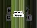 My new channel