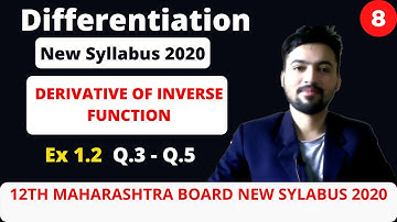 Differentiation Ex. 1.2 ( Q.3 - Q.5) part 8  {Derivative of Inverse Function} Maharashtra Board