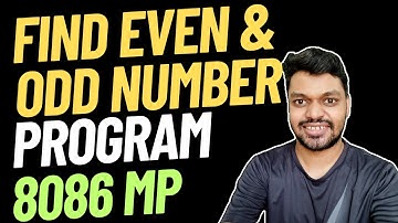 Find Even & Odd Numbers 8086 Microprocessor Program