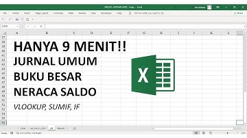 Excel Jurnal umum, buku besar, neraca saldo dengan rumus VLOOKUP, SUMIF, IF, hanya 9 menit
