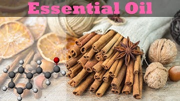 From Cinnamon to Essential Oil (Cinnamaldehyde)