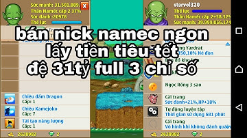 Ngọc Rồng Online - Bán gấp ac namec ngon lấy tiền tiêu tết - ac vip trong tầm giá