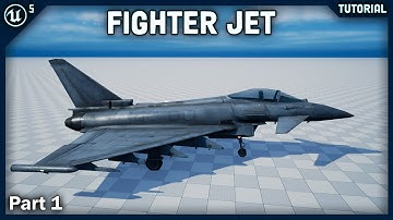 UE5: Fighter Jet tutorial| Part 1- Flight and take-off