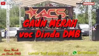 GAUN MERAH voc Dinda DMB cover ACS Pro Audio