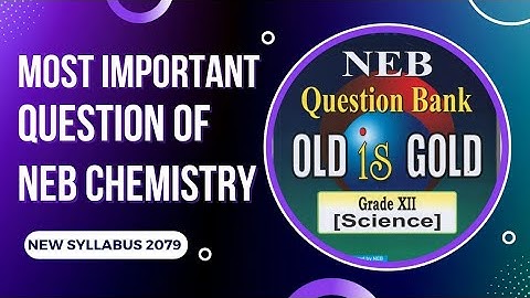 Most Important Question Of Class 12 Chemistry || Class 12 Important NEB Question