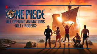 ONE PIECE - NETFLIX LIVE ACTION ALL OPENING SEQUENCES / ANIMATIONS / JOLLY ROGERS