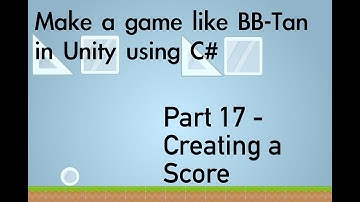 Part 17 - Creating a Score: Make a game like Balls or BB-Tan using Unity and C#
