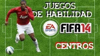 FIFA 14 - [JUEGOS DE HABILIDAD] 8. LOS CENTROS