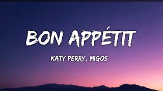 Katy Perry - Bon Appétite (Lyrics) ft.Migos