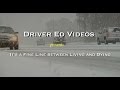 "It's a Fine Line between Living and Dying" (NEW Driver Education VIDEO)