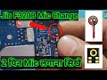 Jio f320b mic change  5 pin mic to 2 pin univarsal mic jumper  jio f320b mic not working