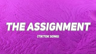 Tay Money - The Assignment (Lyrics) understood the assignment tiktok