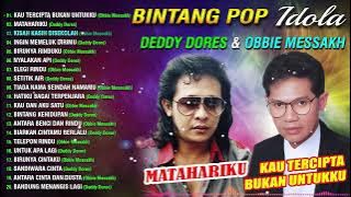 BINTANG POP IDOLA DEDDY DORES & OBBIE MESSAKH (Spesial Pop Lawas)