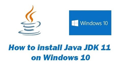 Download and Install Oracle Java 11 ( JDK 11) on Windows 10