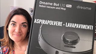 DREAME Bot L10 Pro - Aspira e lava - UNBOXING & UTILIZZO - Vacuum&Mop Italy