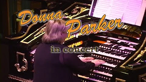 Donna Parker plays more theatre organ favorites, S...