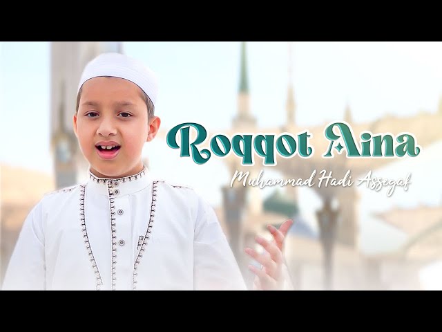 Muhammad Hadi Assegaf - Roqqot Aina (Official Music Video) class=