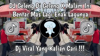 Dj Geleng Di Geleng Geleng X Malam Ini Di Tinggal Nikah  Viral Tiktok Terbaru 2026