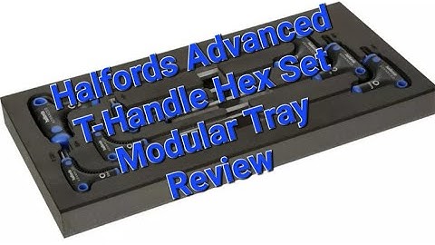 Halfords Advanced T-Handle Hex Set Modular Tray Review 🛠