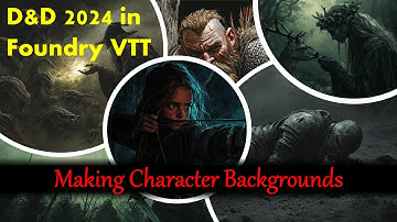 Foundry VTT - D&D2024 - Make your own Backgrounds