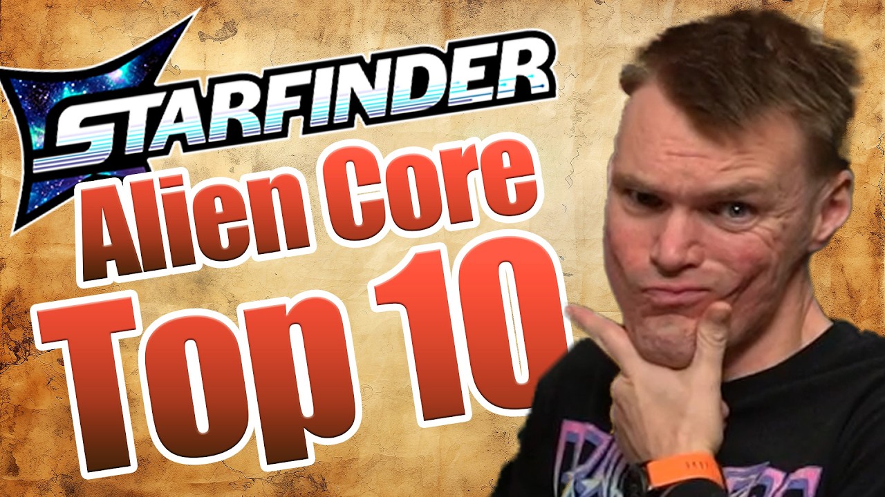 Starfinder Alien Core Top 10