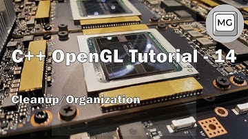 C++ OpenGL Tutorial - 14 - Cleanup and Organization (Texture, Model, Mesh classes)