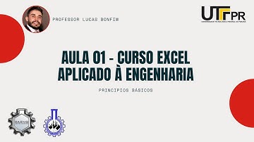 Curso Excel Aplicado à Engenharia - Aula 01 - Princípios básicos.