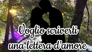 Una lettera d’amore per te #scriveredamore #amore #poesia #letteradamore