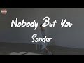 Sonder - Nobody But You (Lyric Video)