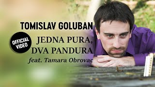 Tomislav Goluban feat. Tamara Obrovac - JEDNA PURA DVA PANDURA (Official video)