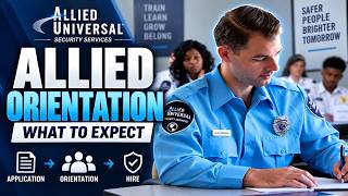 Allied Universal Orientation 2026: What Happens After You're Hired