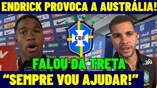 ENDRICK PROVOCA A SELEÇÃO DA AUSTRÁLIA!“SEMPRE VOU AJUDAR!” FALOU DA TRETA NA ZONA MISTA PÓS JOGO!