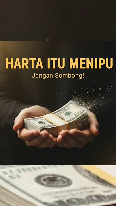 Jangan Sombong dengan Hartamu, Semua Itu Menipu | Renungan Islami#motivasi #nasehat #katakatabijak