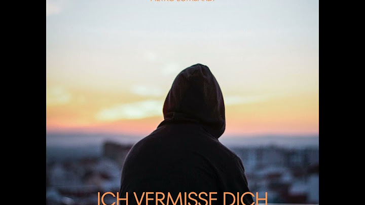 Ich vermisse dich