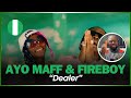AYO MAFF IS THE FUTURE | 🚨🇳🇬 | Ayo Maff & Fireboy DML - Dealer (Official Video) | Reaction