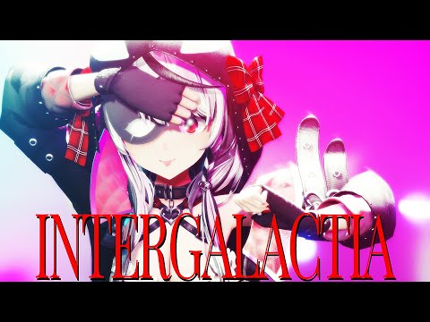 【MMDホロライブ】INTERGALACTIA【沙花叉クロヱ/4K】