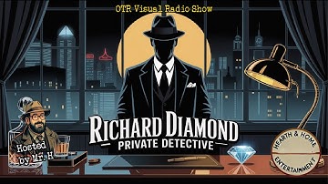 Richard Diamond Private Detective | 9 Hours Classic Radio Drama Collection