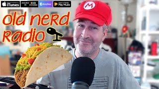 SOFT TACOS AND GAME DISCOUNTS! | Old Nerd Radio, 11.3.2017 screenshot 4