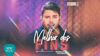 Renato Vianna - Melhor Dos Fins (Sessions 2) [Clipe Oficial]