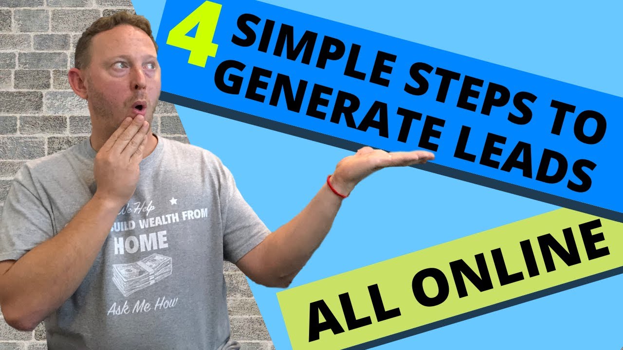 4 Simple Steps for Lead Generation: How to Generate Leads Online for
